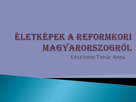 Életképek a reformkori Magyarorszogról